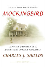 Mockingbird. A Portrait of Harper Lee