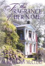 The Fragrance of Her Name