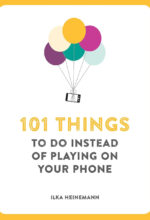 101 Things To Do Instead of Playing on Your 
