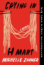 Crying in H Mart: A Memoir