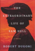 The Extraordinary Life of Sam He’ll