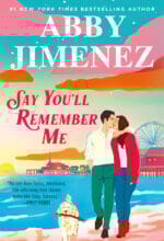 Say You’ll Remember Me 