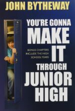 You’re Going to Make it Through Junior High